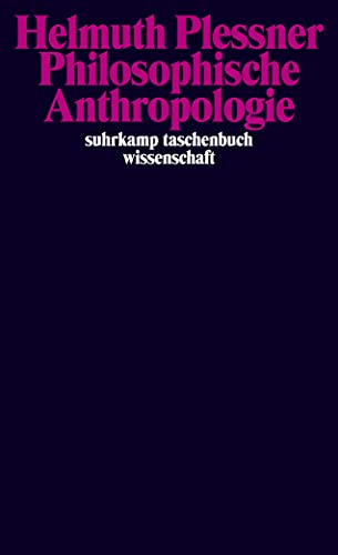 Philosophische Anthropologie: Göttinger Vorlesung vom Sommersemester 1961 (suhrkamp taschenbuch wissenschaft) von Suhrkamp Verlag AG